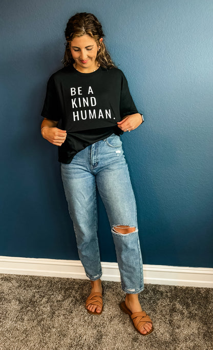 Be A Kind Human T-Shirt