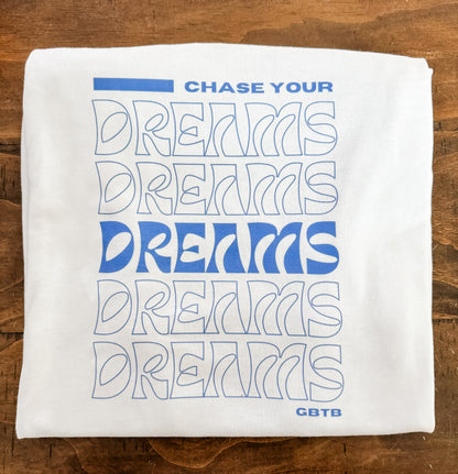 Chase Your Dreams T-Shirt